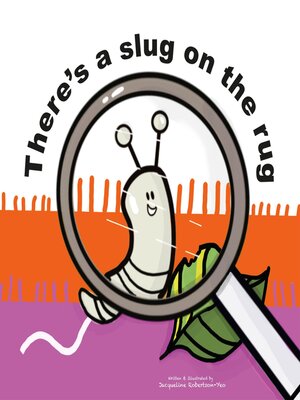 cover image of There's a slug on my rug